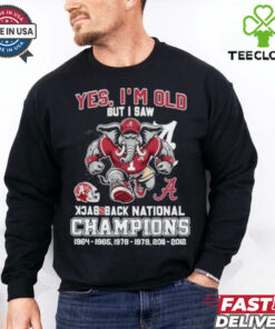 Yes I’m Old But I Saw Alabama Crimson Tide Back 2 Back National champions Shirt