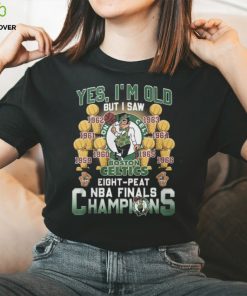 Yes, I’m Old But I Saw Boston Celtics Eight Peat NBA Finals Champions Unisex T Shirt 3 Yes, I’m Old But I Saw Boston Celtics Eight Peat NBA Finals Champions Unisex T Shirt