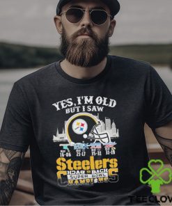 Yes I’m Old But I Saw City Steelers Back 2 Back Super Bowl Champions T Shirt