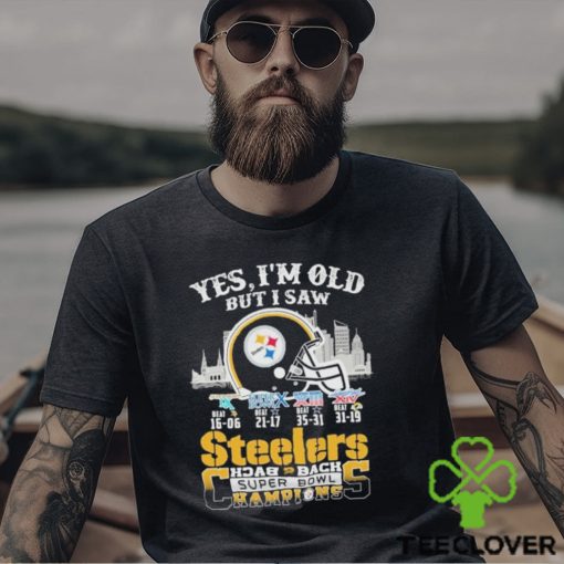 Yes I’m Old But I Saw City Steelers Back 2 Back Super Bowl Champions T Shirt