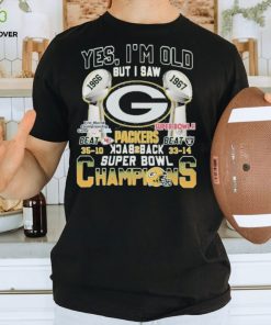 Yes I’m Old But I Saw Green Bay Packers Back2back Super Bowl Champions T Shirt