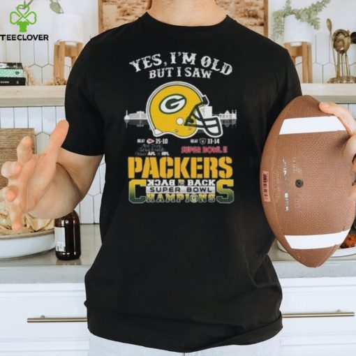 Yes I’m Old But I Saw Green Bay Packers Skyline Back 2 Back Super Bowl Shirt