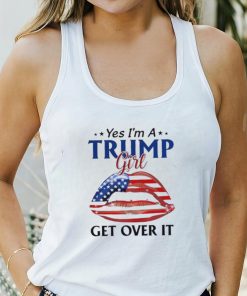 Yes I’m a Trump girl get over it American lips shirt 1 Yes I’m a Trump girl get over it American lips shirt