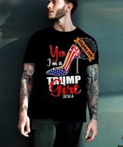 Yes I’m a Trump girl stilettos high heel US flag Trump 2024 shirt