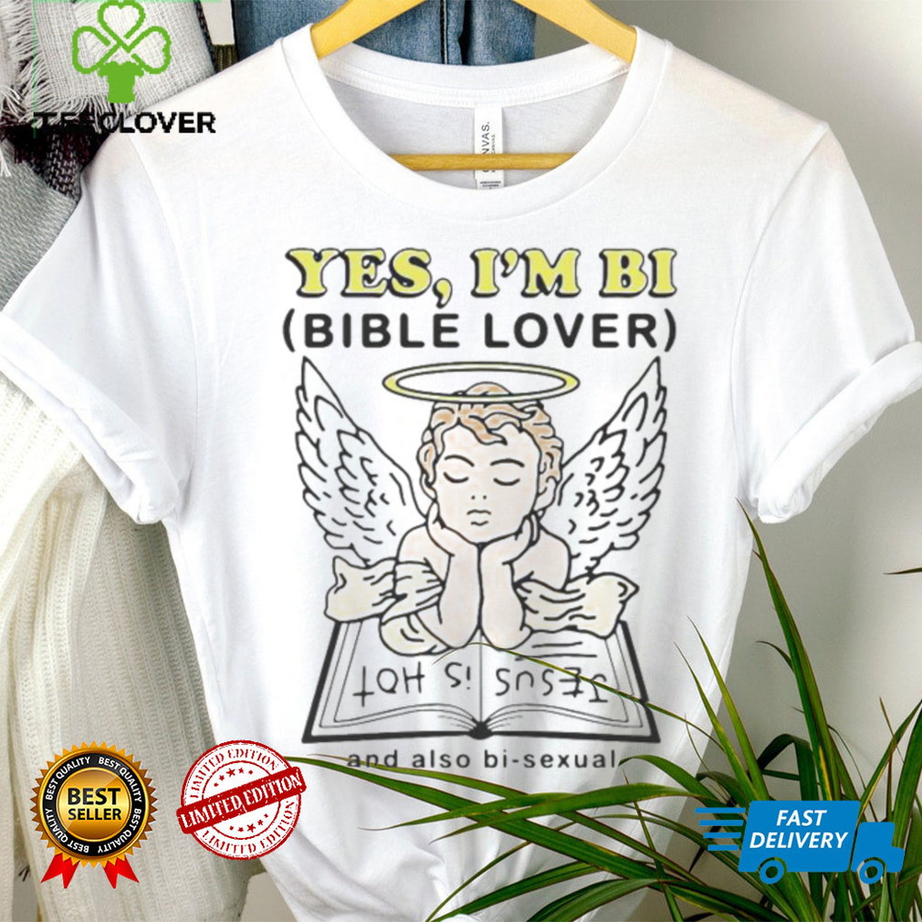 Yes I’m bi bible lover shirt