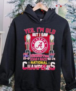 Yes I’m old but I saw Alabama Crimson Tide back 2 back National Champions hoodie, sweater, longsleeve, shirt v-neck, t-shirt