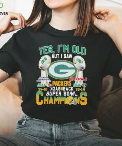 Yes I’m old but I saw Packers back 2 back Super Bowl Champions shirt