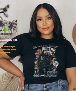 Yes, damn you no die shirt