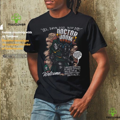 Yes, damn you no die shirt