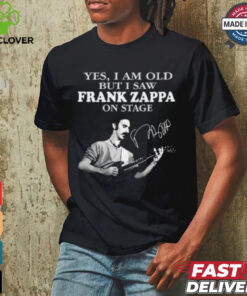 Yes, i am old but i saw frank zappa on stage shirt