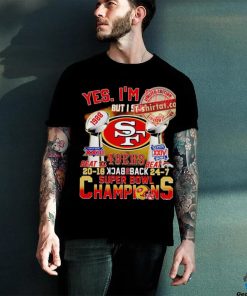 Yes i’m old but i saw 49ers back 2 back super bowl champions shirt