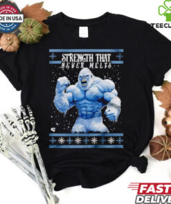 Yeti strength that never melts ugly Christmas Shirt