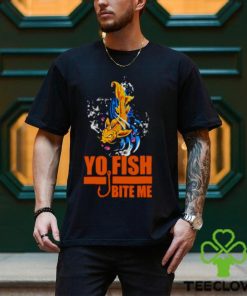 Yo Fish bite me shirt