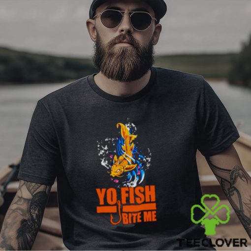 Yo Fish bite me hoodie, sweater, longsleeve, shirt v-neck, t-shirt