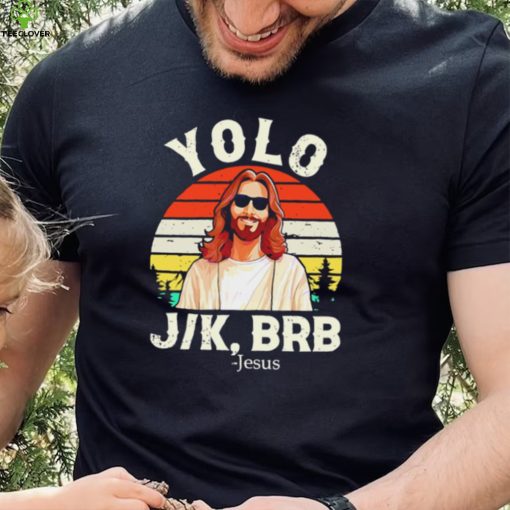 Yolo Jk Brb Jesus Easter day vintage hoodie, sweater, longsleeve, shirt v-neck, t-shirt