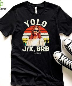 Yolo Jk Brb Jesus Easter day vintage hoodie, sweater, longsleeve, shirt v-neck, t-shirt