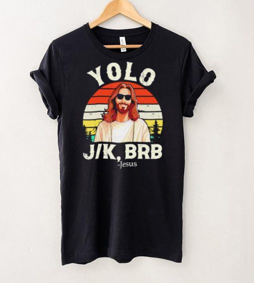 Yolo Jk Brb Jesus Easter day vintage hoodie, sweater, longsleeve, shirt v-neck, t-shirt