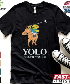 Yolo Ralph Wiggum T Shirt