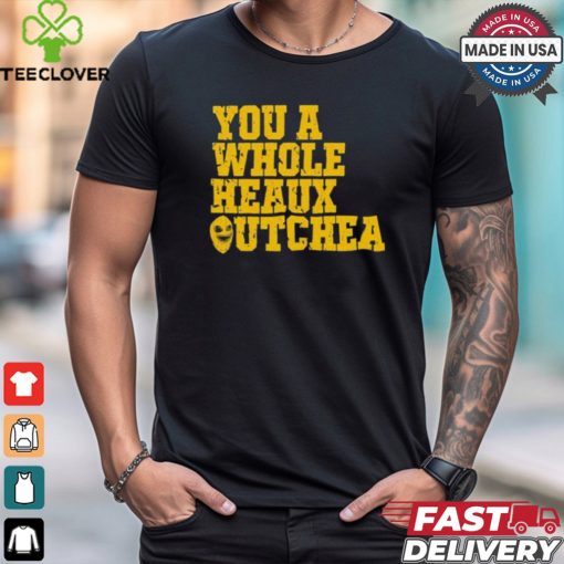 You A Whole Heaux Outchea Vintage t shirt