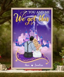 You And Me We Got It Poster