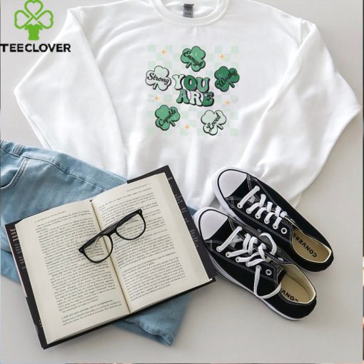 You Are Enough Patricks Day shirt