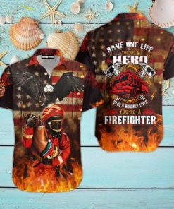 You Are Hero You Are Firefighter Aloha Hawaiian Shirts For Men For Women