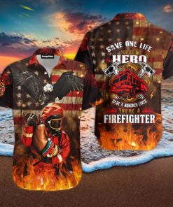 You Are Hero You Are Firefighter Aloha Hawaiian Shirts For Men For Women