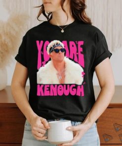 You Are Kenough Ryan Gosling Shirt
