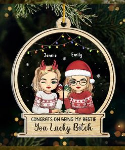 You Are Lucky To Have A Friend Like Me   Bestie Personalized Custom Ornament   Acrylic Snow Globe Shaped   Christmas Gift For Best Friends, BFF, Sisters