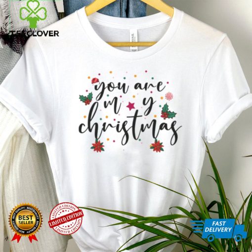 You Are My Christmas Christmas Morning Squad Family Shirt