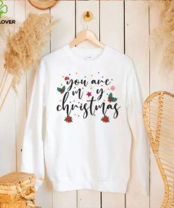 You Are My Christmas Christmas Morning Squad Family Shirt