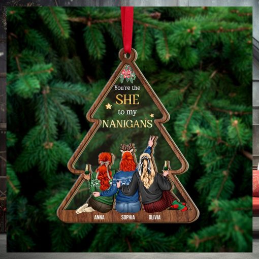 You Are The She To My Nanigans, Personalized Ornament