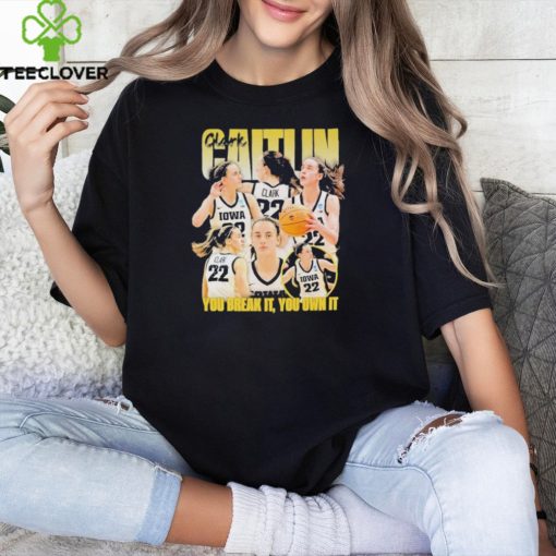 You Break It You Own It Caitlin Clark 2024 Shirt