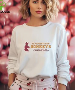You Can’t Beat Our Flatpoint Asses Flatpoint High Donkeys t hoodie, sweater, longsleeve, shirt v-neck, t-shirt