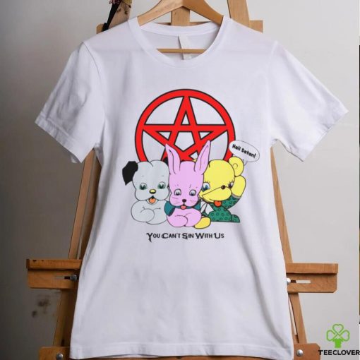 You Can’t Sin With Us shirt