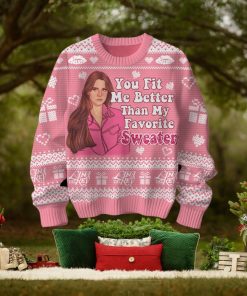 You Fit Me Better Than My Favorite Sweater Lana Del Rey Valentine Sweater