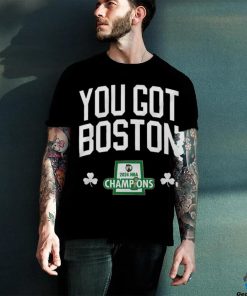 You Got Boston 2024 NBA Champions logo hoodie, sweater, longsleeve, shirt v-neck, t-shirt