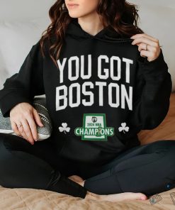 You Got Boston 2024 NBA Champions logo hoodie, sweater, longsleeve, shirt v-neck, t-shirt