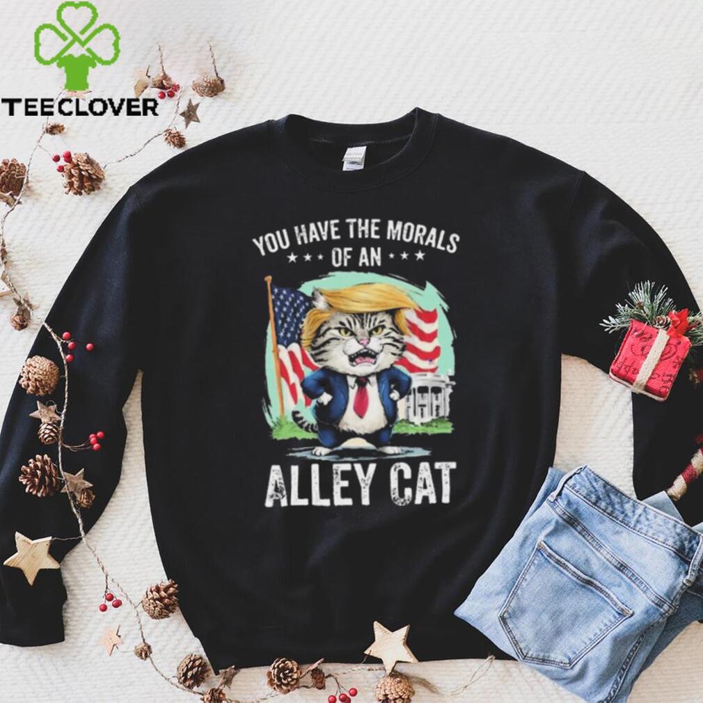 You Have The Morals Of An Alley Cat Biden Joke shirt You Have The Morals Of An Alley Cat Biden Joke shirt