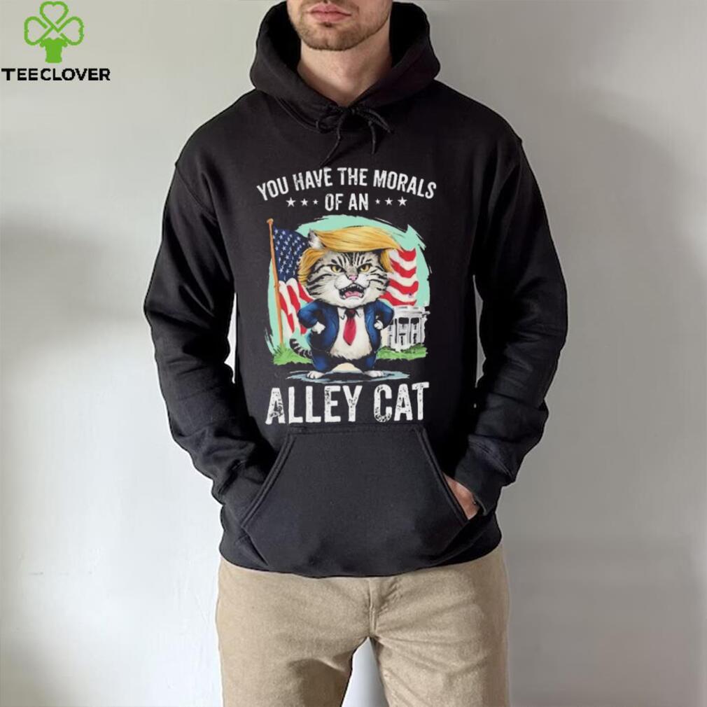 You Have The Morals Of An Alley Cat Biden Joke shirt You Have The Morals Of An Alley Cat Biden Joke shirt