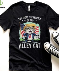 You Have The Morals Of An Alley Cat Biden Joke shirt
