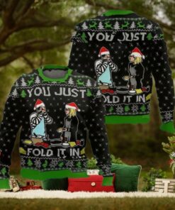 You Just Fold It In Meme Christmas Ugly Sweater
