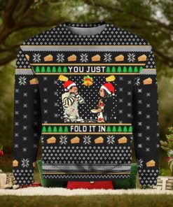 You Just Fold It In Ugly Christmas Sweater Funny