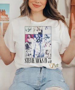 You Look Like Stevie Nicks In 75 shirt