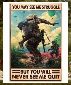 You May See ME Strunggle But you Will Never See Me Quit Vertical Poster