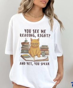 You See Me Reading shirt