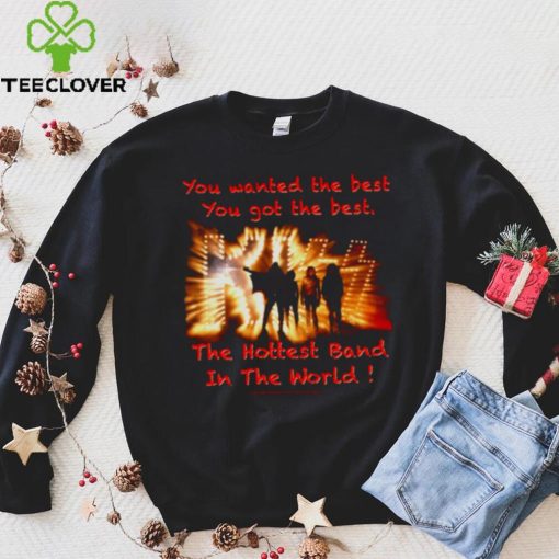 You Wanted The Best You Got The Best Vintage Kiss Band hoodie, sweater, longsleeve, shirt v-neck, t-shirt