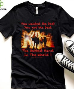 You Wanted The Best You Got The Best Vintage Kiss Band shirt