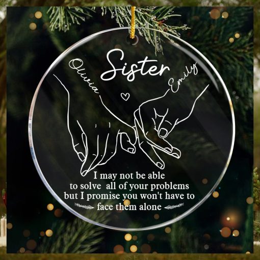 You Won’t Have To Face Problems Alone Ornament