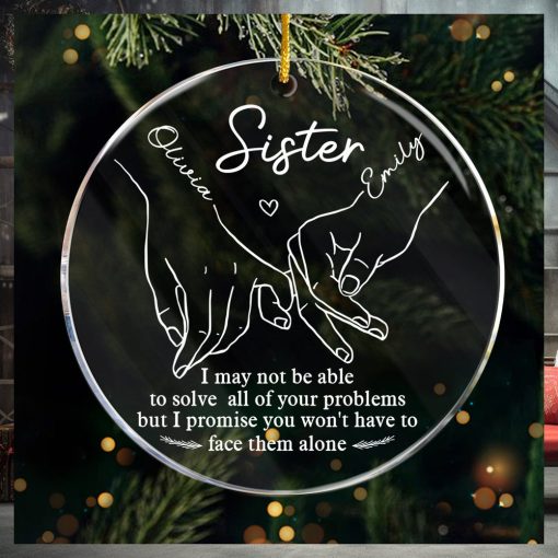 You Won’t Have To Face Problems Alone Ornament